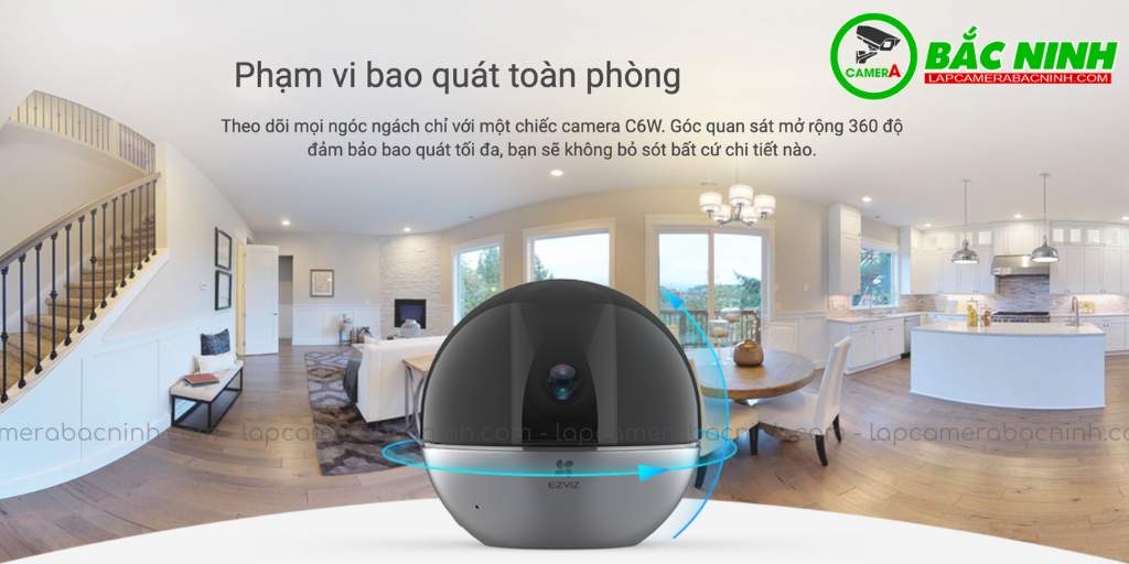 Camera Ezviz C6W cung cấp tầm nhìn bao quát 360 độ